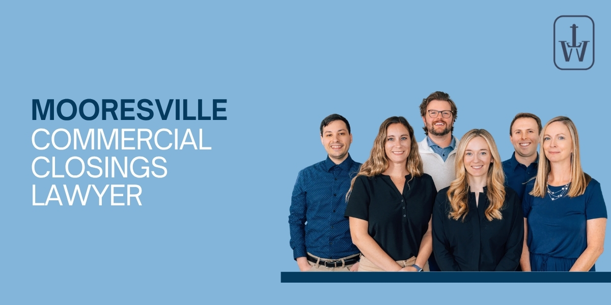 hire mooresville commercial closings lawyer