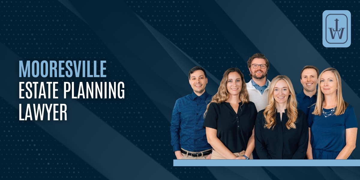 hire mooresville estate planning lawyer hire mooresville estate planning lawyer