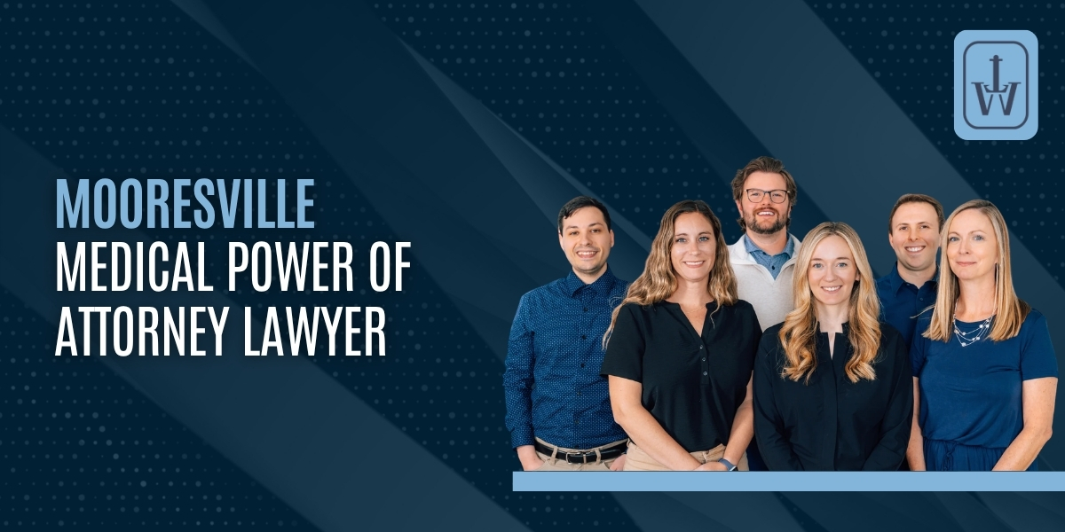 top mooresville medical power of attorney lawyer